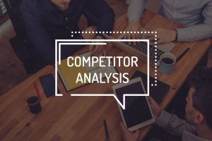 How A Competitor Analysis Can Help Your Business